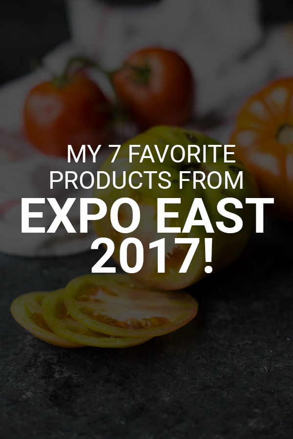 My 7 Favorite Products from Expo East 2017: vegan, gluten free, and so so delicious! Included: mint chocolate bars, grilled pickles, cinnamon vanilla cashew butter, and more! || fooduzzi.com recipe