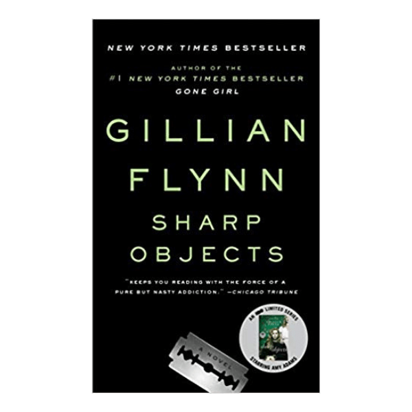 sharp objects by gillian flynn