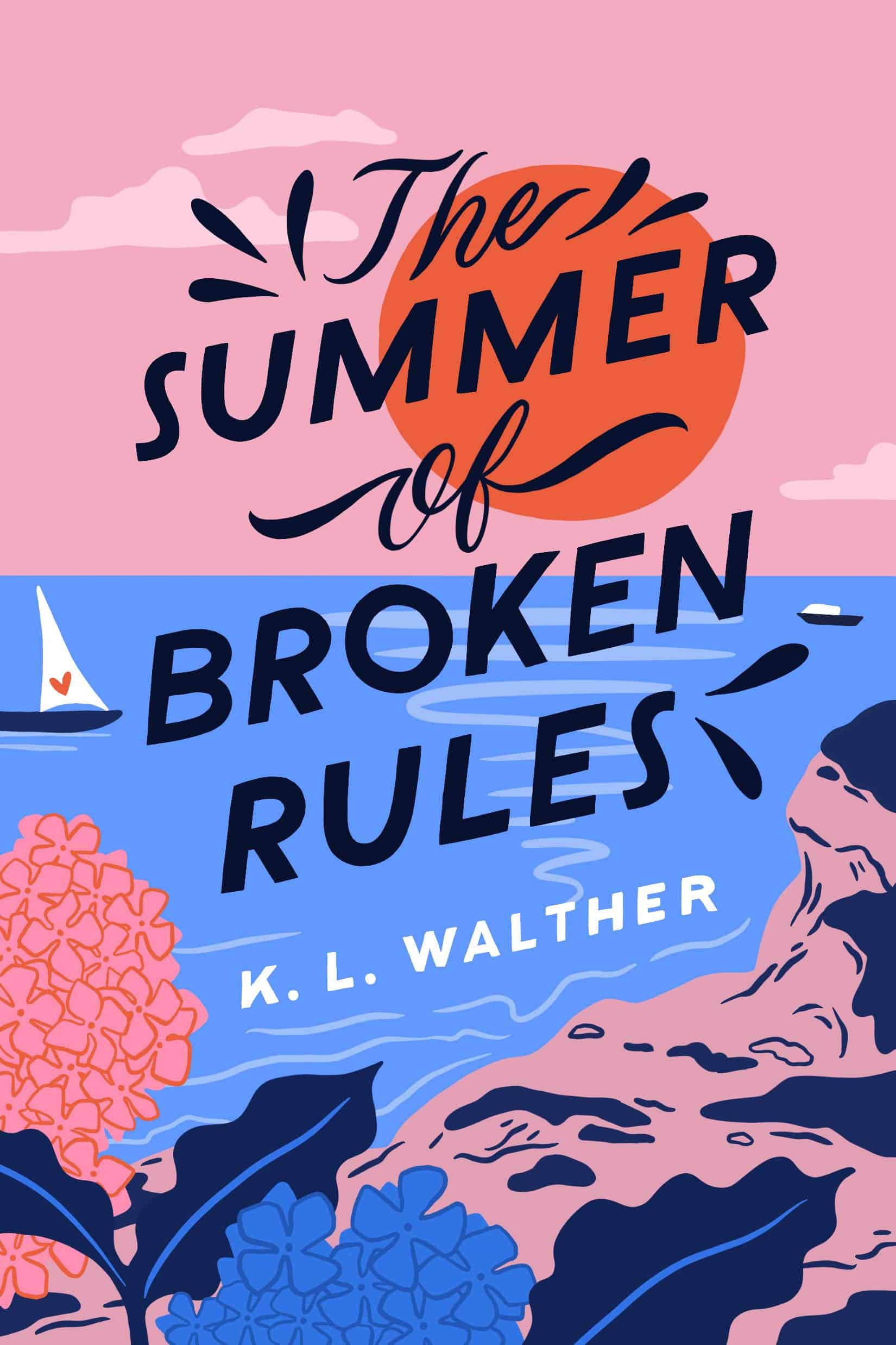 the cover of The Summer of Broken Rules by KL Walther