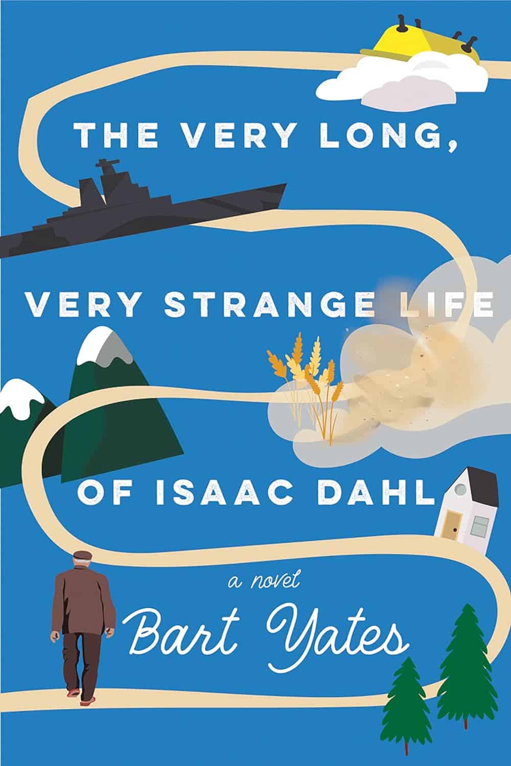 The cover of The Very Long, Very Strange Life of Isaac Dahl by Bart Yates